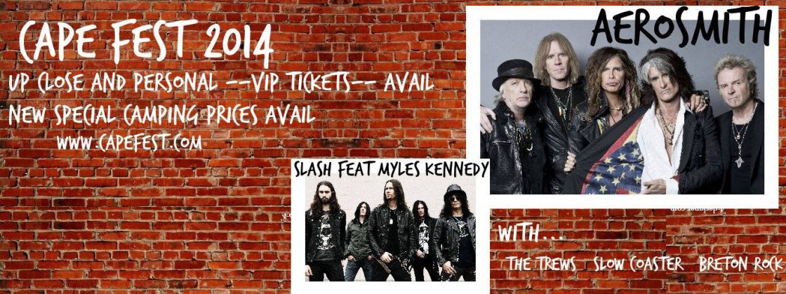 Cape Fest 2014 in Sydney NS featuring Aerosmith, Slash and more to move forward