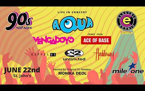 90s Nostalgia Electric Circus Tour with Aqua and more coming to St. John’s in June. On Sale Monday
