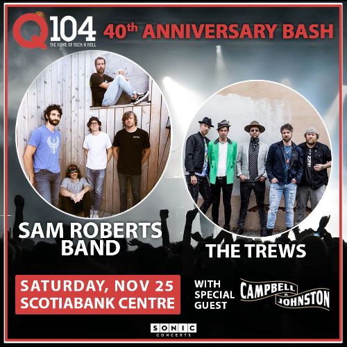 Sam Roberts, the Trews top bill for Q104 40th anniversary concert