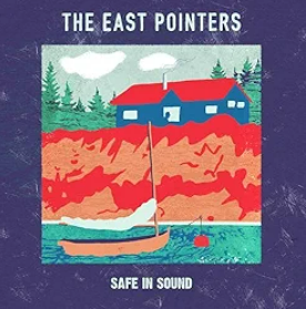 The East Pointer’s New EP, “Safe In Sound” Is a Trad Music Gem!