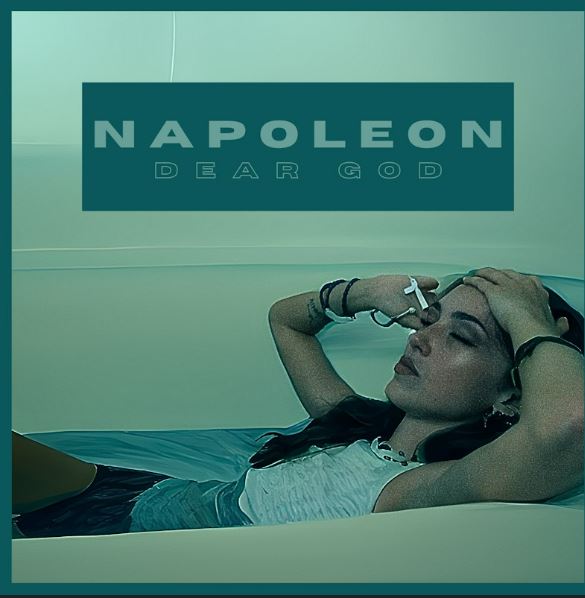 Toronto-based Napoleon’s latest EP, “Dear God” is not afraid to ask tough questions; Atlantic Canadian Tour Announcement